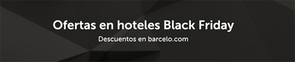 Ofertas Black Friday en Barceló Hotels