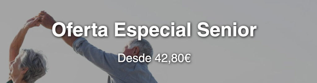 Oferta especial Senior Playa Senator